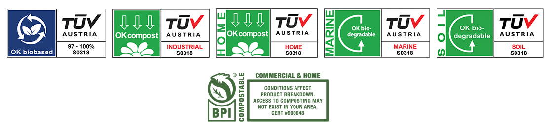 TUV Austria OK Biobased Certification, TUV Austria OK Compost Industrial Certification, TUV Austria OK Compost Home Certification, TUV Austria OK Biodegradable Marine Certification, TUV Austria OK Biodegradable Soil Certification, BPI Compostable Commercial & Home Certification